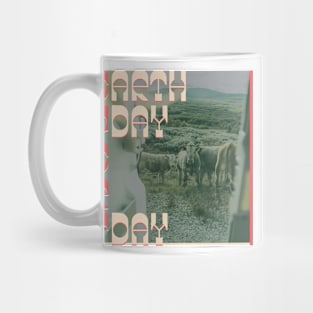 Earth Day Every Day Mug